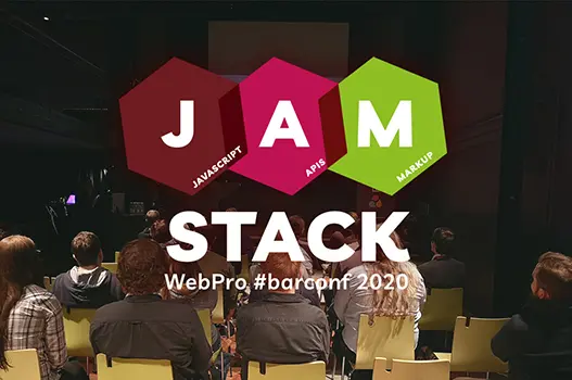 WebPro + Friends JAMStack Conference (#barconf), Januar 2020 WebPro + Friends JAMStack Conference (#barconf), Januar 2020